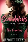The Countess (Scandalous Ladies of London, Bk 1)