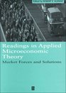 Readings in Applied Microeconomic Theory Market Forces and Solutions