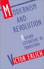 Modernism and Revolution  Russian Literature in Transition