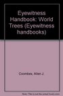 Eyewitness Handbook World Trees