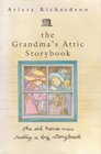 The Grandma's Attic Storybook (Grandma's Attic)