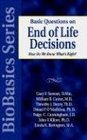 Basic Questions on End of Life Decisions How Do We Know What's Right
