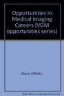 Opportunities in Medical Imaging Careers
