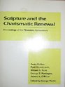 Scripture and the charismatic renewal: Proceedings of the Milwaukee symposium, December 1-3, 1978