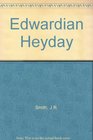 Edwardian Heyday