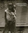 Children of Africa A Photographic Journey