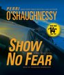 Show No Fear A Nina Reilly Novel