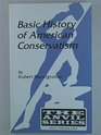 Basic History of American Conservatism