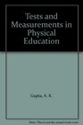Tests and Measurements in Physical Education