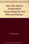 Key City Sports Automated Accounting for the Microcomputer