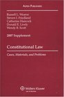 Constitutional Law 2007 Cases Materials and Problems