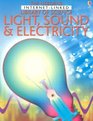 Light Sound and Electricity