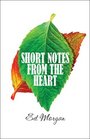 Short Notes from the Heart