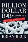 Billion Dollar B2B Ecommerce Seize the Opportunity