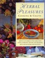 Herbal Pleasures Cooking and Crafts