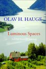 Luminous Spaces Olav H Hauge Selected Poems  Journals