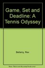 Game Set and Deadline A Tennis Odyssey