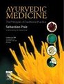 Ayurvedic Medicine The Principles of Traditional Practice