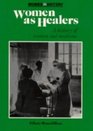 Women as Healers A History of Women and Medicine