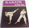 Karate Is for Me