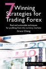 7 Winning Strategies For Trading Forex Real and actionable techniques for profiting from the currency markets