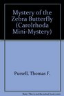 The Mystery of the Zebra Butterfly