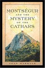 Montsgur and the Mystery of the Cathars