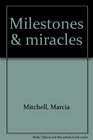 Milestones  miracles