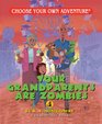 Your Grandparents Are Zombies