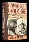 Coming Out Under Fire The History of Gay Men and Women in World War Two