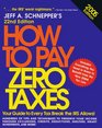 How to Pay Zero Taxes 2005