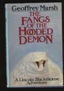 The fangs of the hooded demon A Lincoln Blackthorne adventure