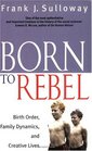 Born to Rebel