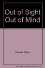 Out of Sight Out of Mind
