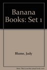 Banana Books Set 1