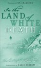 In the Land of White Death  An Epic Story of Survival in the Siberian Arctic