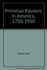 Primitive Painters in America 17501950