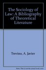 The Sociology of Law A Bibliography of Theoretical Literature