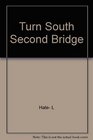 Turn South at the Second Bridge