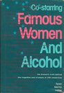 CoStarring Famous Women and Alcohol