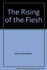 The Rising of the Flesh