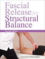 Fascial Release for Structural Balance Revised Edition