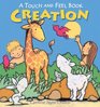 Creation A Touch and Feel Book