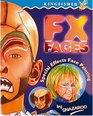 Face Painting FX Faces Special Effects Face Painting