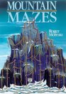 Mountain Mazes