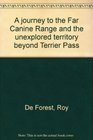 A journey to the Far Canine Range and the unexplored territory beyond Terrier Pass