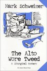 The Alto Wore Tweed (Liturgical, Bk 1)