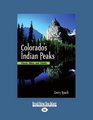 Colorado's Indian Peaks Classic Hikes and Climbs