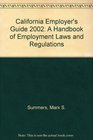 California Employer's Guide 2002 A Handbook of Employment Laws and Regulations