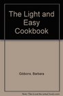 The Light and Easy Cookbook